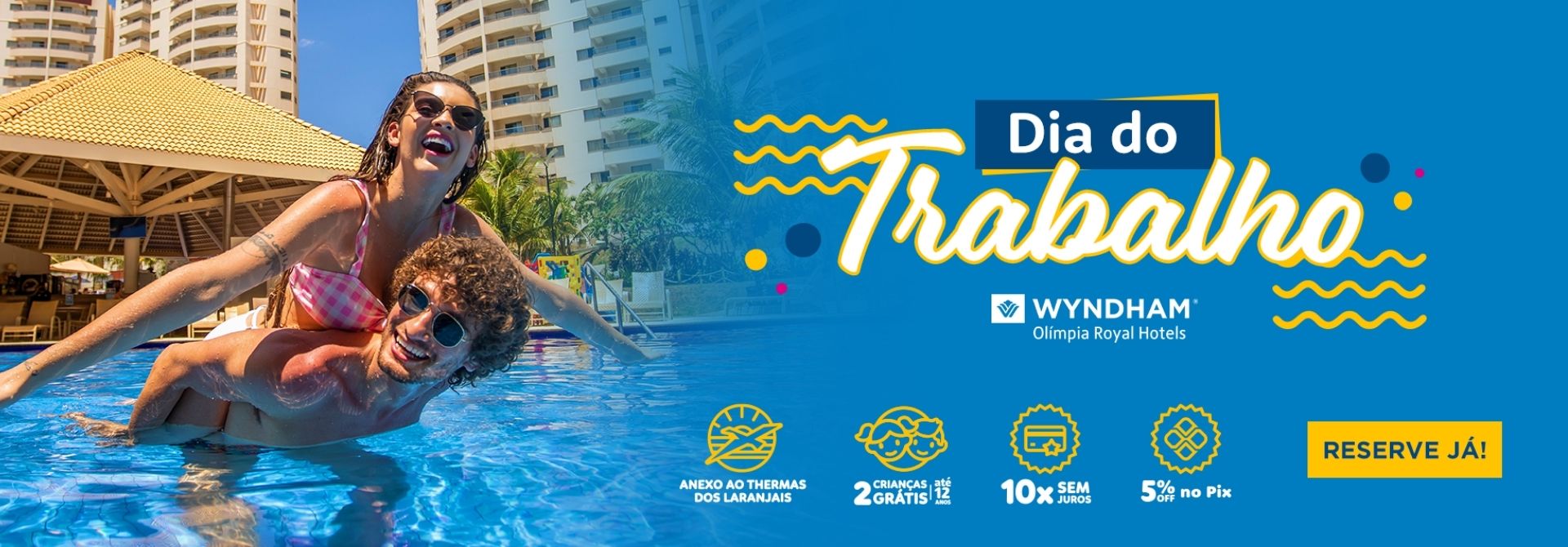 Feriado Dia do Trabalho no Wyndham Olímpia