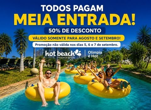 Todos pagam meia Hot Beach Olímpia